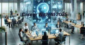 Read more about the article AI आणि ChatGPT मध्ये करिअर | Career With AI 2025